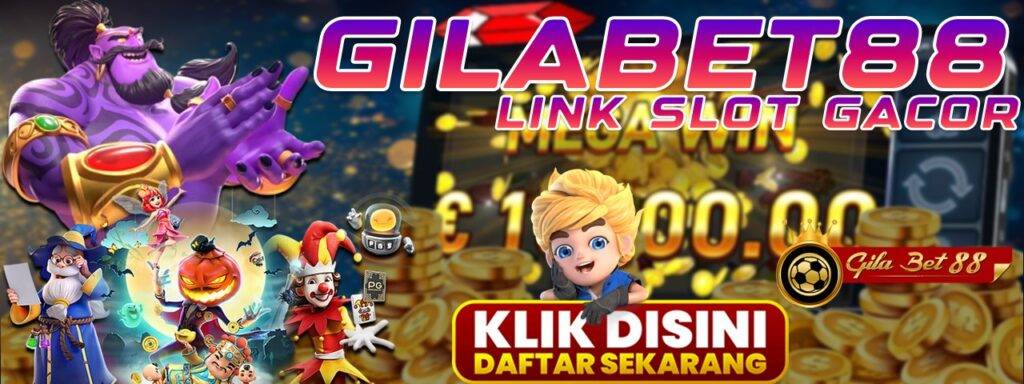 Login Daftar Situs Gilabet88 